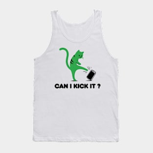 can i kick it - cats Tank Top